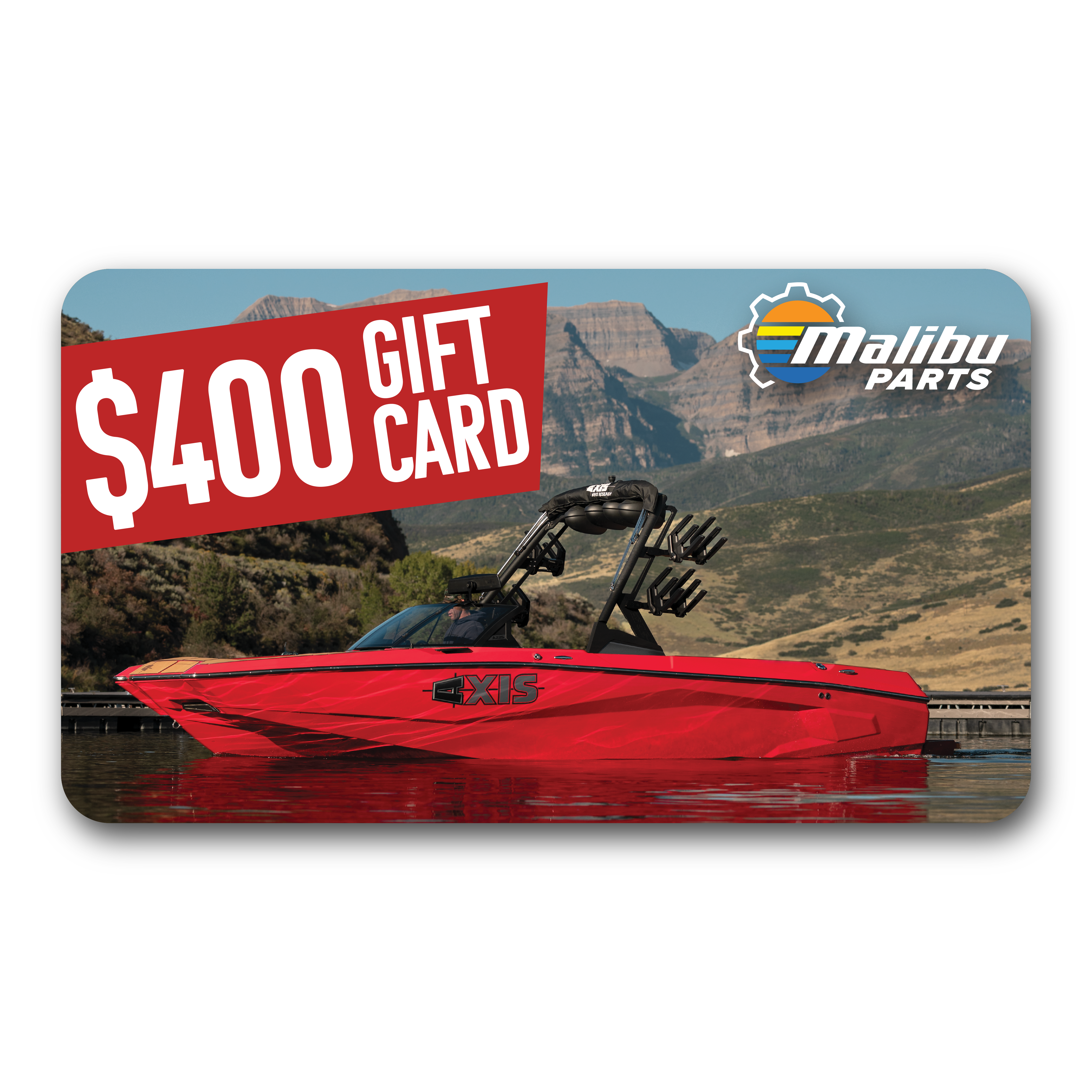 Malibu Parts $400 gift card featuring a red boat on a lake with mountains in the background and Malibu Parts logo.